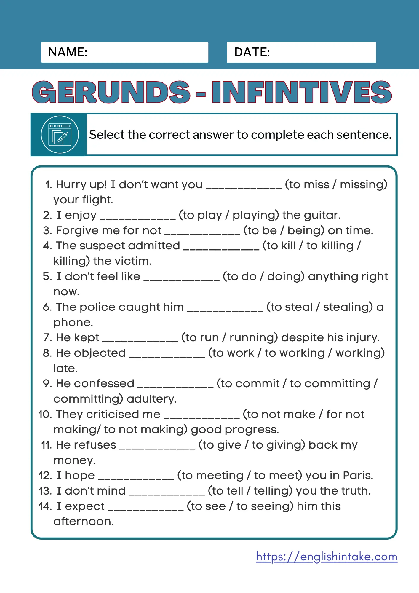 This gerunds-infinitives exercise has 14 sentences to fill in. A PDF worksheet can be downloaded for free, and answers are given.