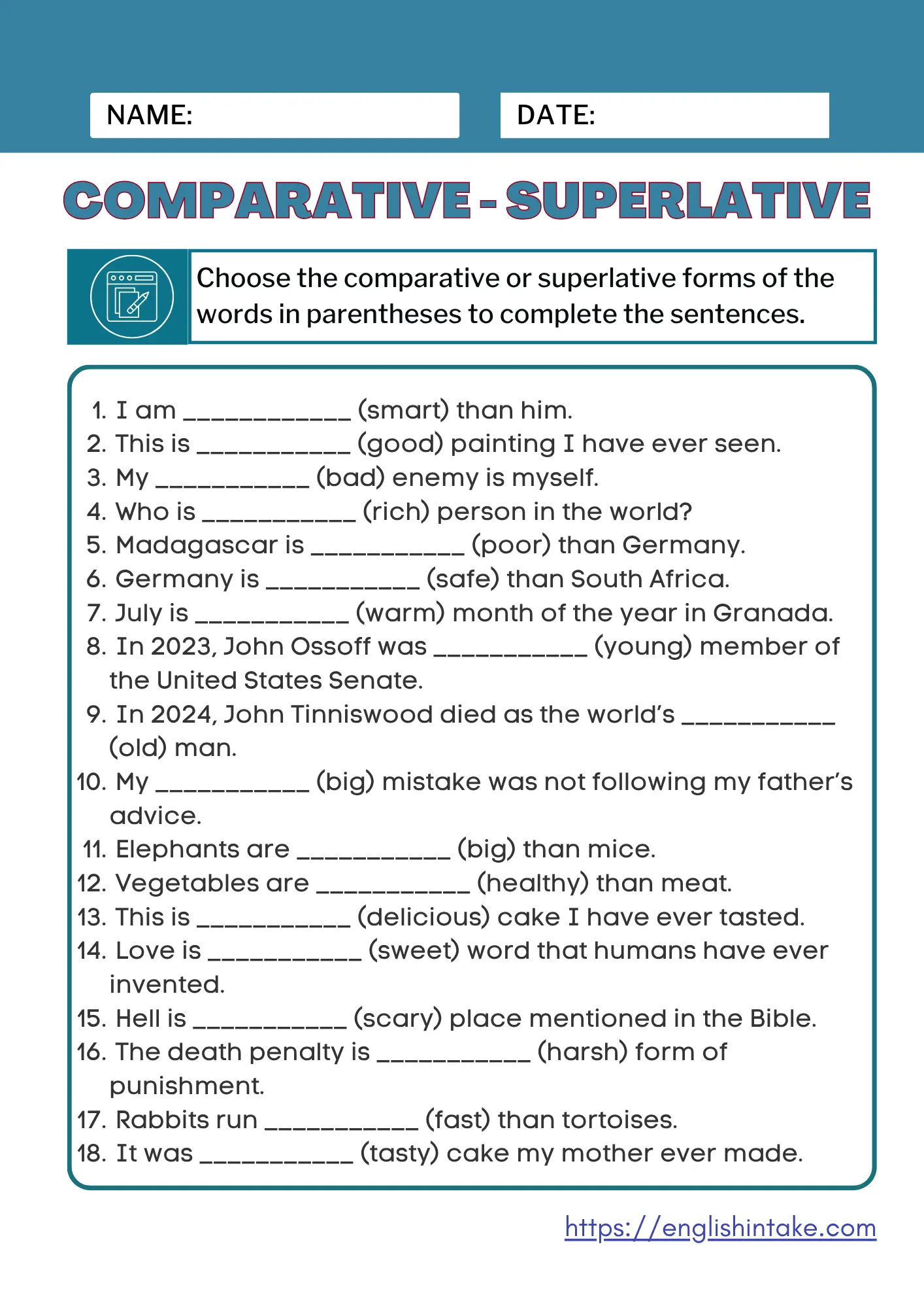 This comparative-superlative exercise has 18 sentences to fill in. A PDF worksheet can be downloaded for free, and answers are given.