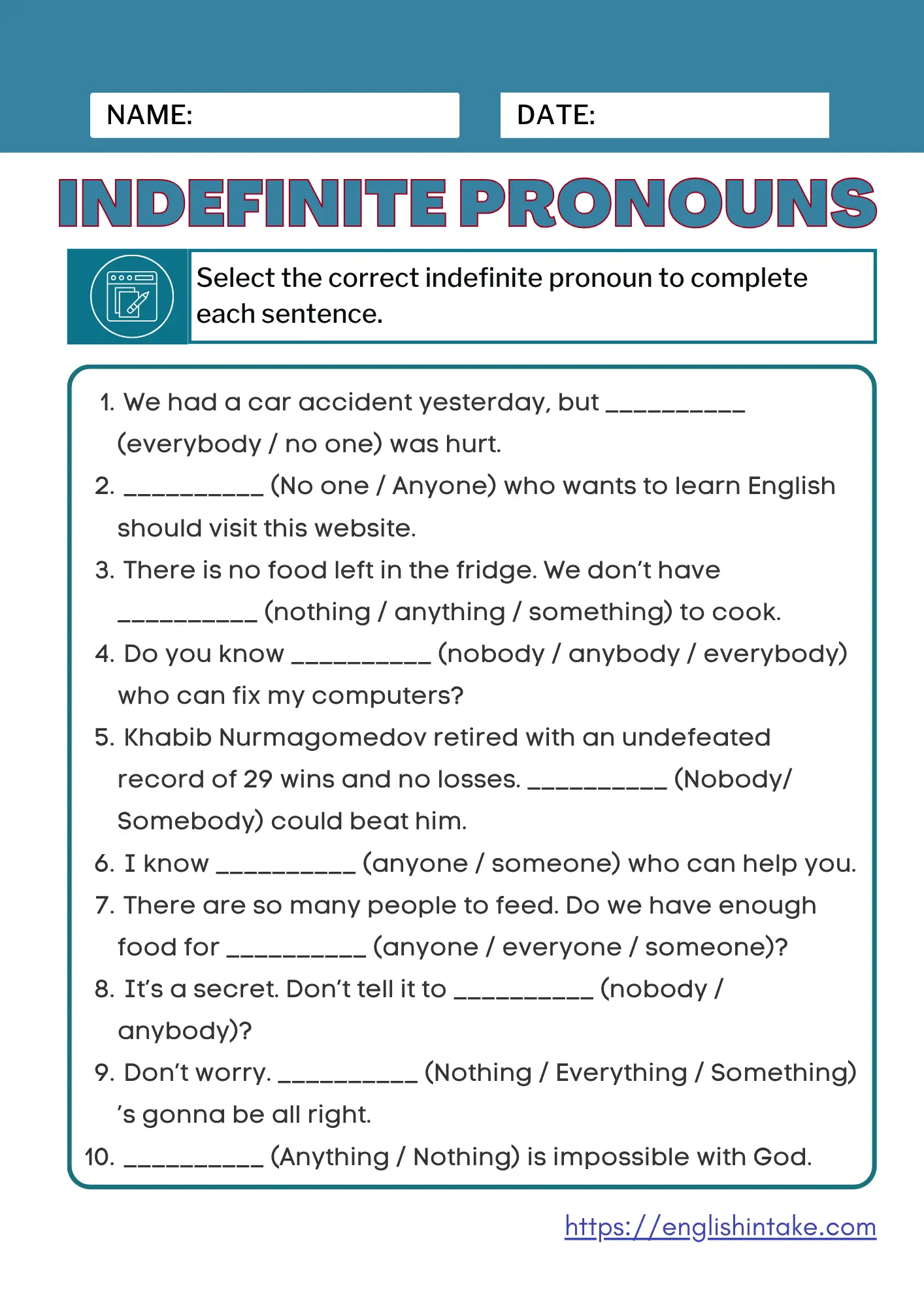 This indefinite pronouns exercise has 10 sentences to fill. A PDF worksheet can be downloaded for free, and answers are given.