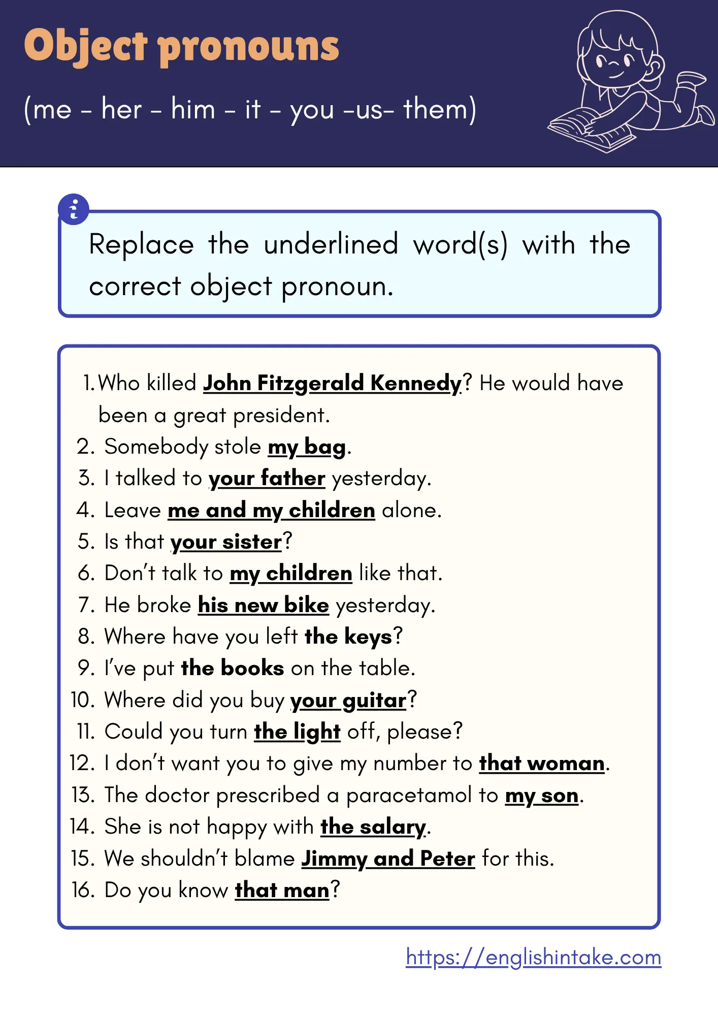 Object pronoun exercises with 16 sentences to complete. It can be downloaded as a PDF worksheet.